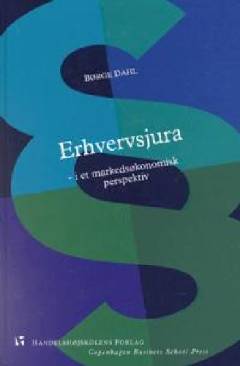 Erhvervsjura - i et markedsøkonomisk perspektiv