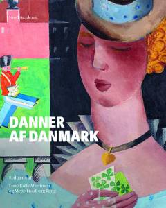 Danner af Danmark : frihed, fremtid og folkestyre