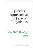 Annual workshop on formal approaches to Slavic linguistics : the MIT meeting 1993
