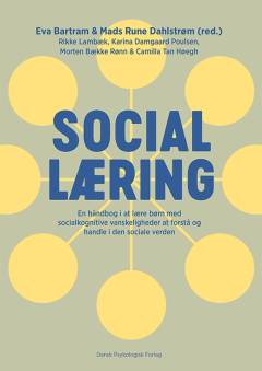 Social læring : en håndbog i at lære børn med socialkognitive vanskeligheder at forstå og handle i den sociale verden