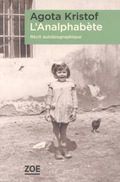 L'analphabète : récit autobiographique