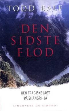 Den sidste flod : den tragiske jagt på Shangri-La