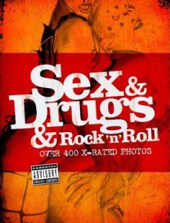 Sex & drugs & rock'n'roll