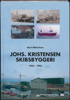 Johs. Kristensen Skibsbyggeri : 1922-1995