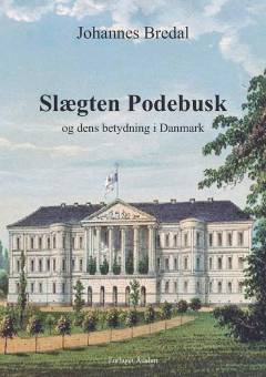 Slægten Podebusk og dens betydning i Danmark
