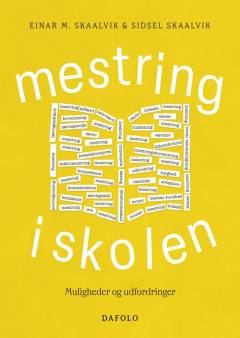 Mestring i skolen : muligheder og udfordringer