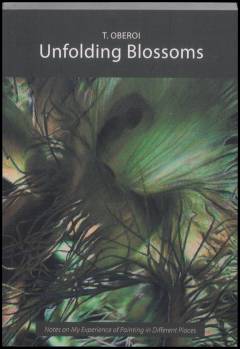 Unfolding blossoms : notes on my experiences of painting in different places