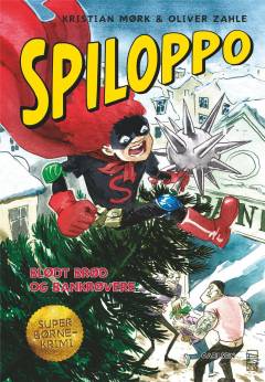 Spiloppo - blødt brød og bankrøvere