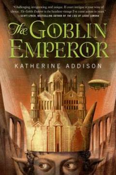 The goblin emperor