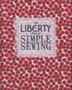The Liberty book of simple sewing