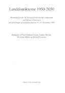 Landdistrikterne 1950-2050 : beretning fra det 14. bebyggelseshistoriske symposium ved Odense Universitet om udviklingen af landdistrikterne, 9.-10. november 1995