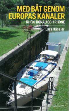 Med båt genom Europas kanaler : Rhen, Donau och Rhône