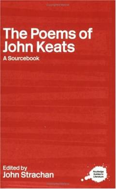 The poems of John Keats : a sourcebook