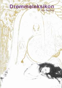 Drømmeleksikon : et opslagsværk over drømmesymbolers betydning