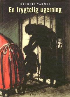 En frygtelig ugerning : roman bygget over virkelige hændelser i landsbyen Tvis ved Holstebro i året 1907