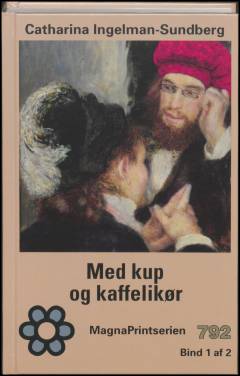 Med kup og kaffelikør. Bind 1 (Stor skrift)