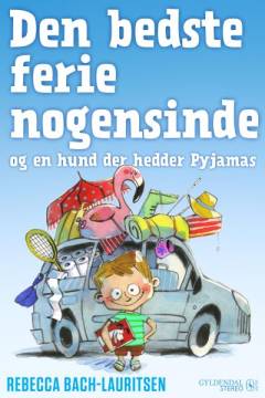 Den bedste ferie nogensinde og en hund der hedder Pyjamas