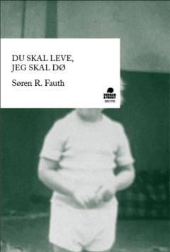 Du skal leve, jeg skal dø : digte