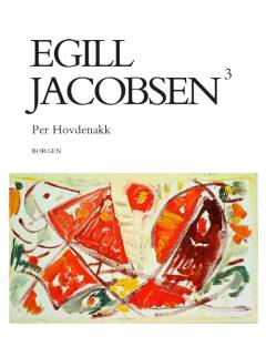 Egill Jacobsen. Bind 3 : Malerier 1980-1998