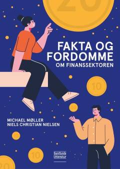 Fakta og fordomme om finanssektoren