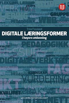 Digitale læringsformer i høyere utdanning