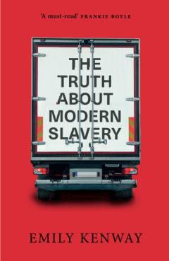 The truth about modern slavery