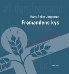 Frømandens kys : gudelige viser og socialdemokratiske salmer