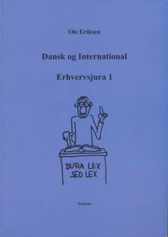 Dansk og international erhvervsjura. Bind 1