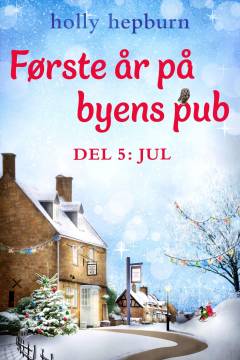 Første år på byens pub. Del 5 : Jul
