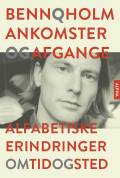 Ankomster og afgange - alfabetiske erindringer om tid og sted