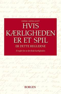 Hvis kærligheden er et spil, er dette reglerne : ti regler for det at finde kærligheden