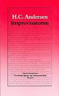 Improvisatoren : original Roman i to Dele