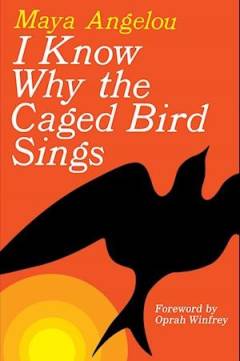 I know why the caged bird sings
