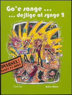 Go'e sange - dejlige at synge 2 : korsatser