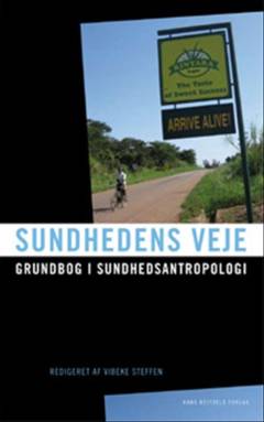 Sundhedens veje : grundbog i sundhedsantropologi