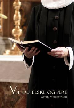 Vil du elske og ære : atten vielsestaler