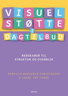 Visuel støtte i dagtilbud : redskaber til struktur og overblik