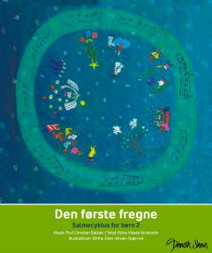 Den første fregne : salmecyklus for børn 2