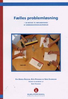 Fælles problemløsning : en metode til implementering af kommunikationshjælpemidler