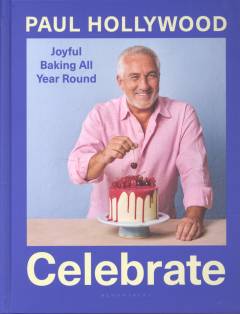 Celebrate : joyful baking all year round