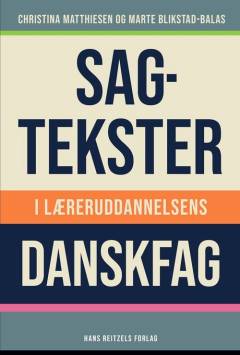 Sagtekster i læreruddannelsens danskfag