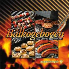 Bålkogebogen. Bind 1 : Gode idéer til mad over bål