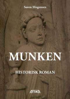 Munken : historisk roman