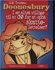 Doonesbury. 33. samling : I er altså villige til at dø for at opnå skattelettelser?