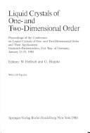Liquid crystals of one- and two dimensional order : proceedings of the Conference on Liquid Crystals of One- and Two-Dimensional Order and Their Applications, Garmisch-Partenkirchen, Fed. Rep. of Germany, January 21-25, 1980