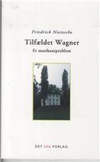 Tilfældet Wagner : et musikantproblem