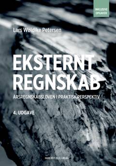 Eksternt regnskab : årsregnskabsloven i praktisk perspektiv