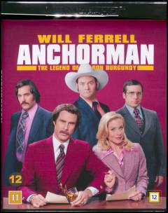 Anchorman : the legend of Ron Burgundy