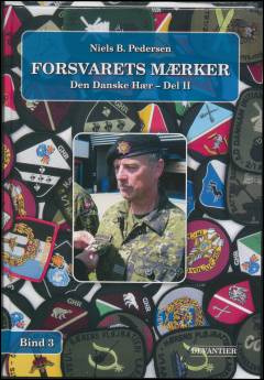 Forsvarets mærker. Bind 3 : Den danske hær - del 2