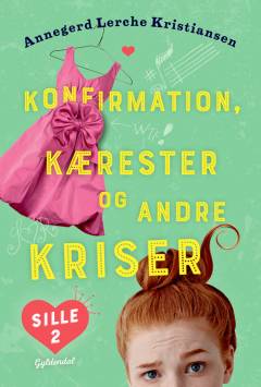 Konfirmation, kærester og andre kriser